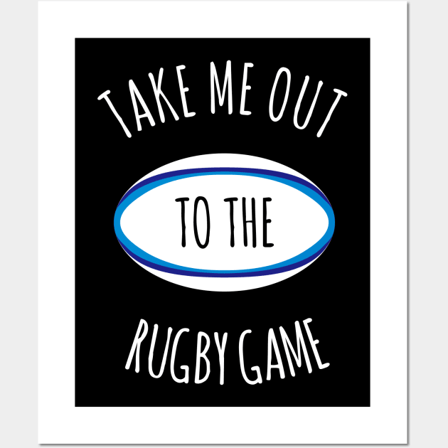 Take Me Out To The Rugby Game Wall Art by gemgemshop